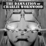 The Damnation of Charlie Wormwood 01
