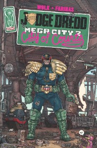 Judge Dredd takes on Mega City Two in the latest series from IDW Publishing