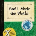 How I Made The World cover