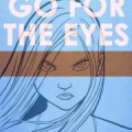 Go For The Eyes