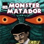 Monster Matador 1