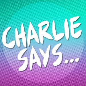 Charlie-Says