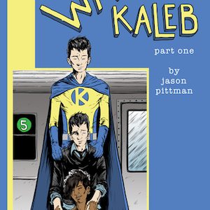 The War For Kaleb