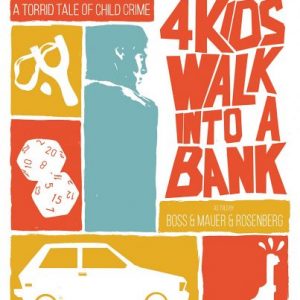 4 Kids Walk Into A Bank