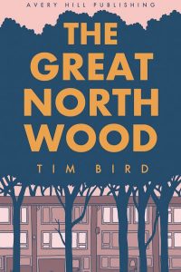 The Great North Wood - Tim Bird - Cover