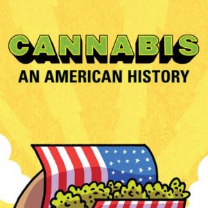 Cannabis An American HIstory
