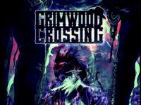 Grimwood Crossing Vol 1