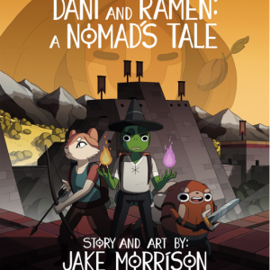 Review: Dani and Ramen Volume 2: A Nomad’s Tale